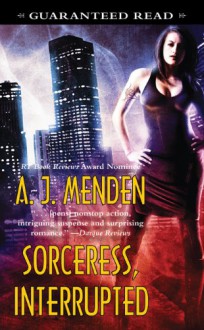 Sorceress, Interrupted - A.J. Menden