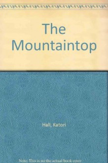 The Mountaintop - Katori Hall