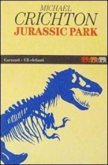 Jurassic Park - Michael Crichton, Maria Teresa Marenco, Andrea Pagnes