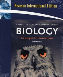 Biology: Concepts & Connections - Neil A. Campbell, Jane B. Reece, Martha R. Taylor, Eric J. Simon