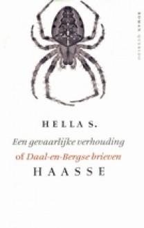 Gevaarlijke verhouding - Hella S. Haasse