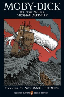 Moby-Dick: or, The Whale (Penguin Classics Deluxe Edition) - Herman Melville