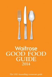 The Good Food Guide 2014 - Elizabeth Carter