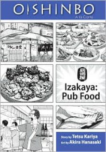 Oishinbo, Volume 7 - Izakaya: Pub Food - Tetsu Kariya, Akira Hanasaki