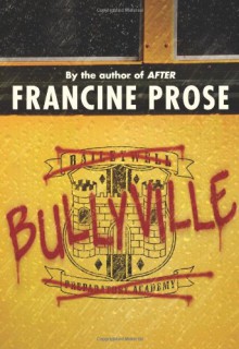 Bullyville - Francine Prose