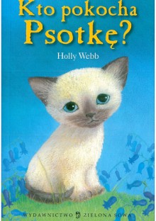 Kto pokocha Psotkę? - Holly Webb