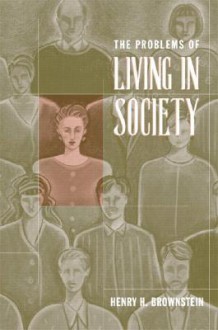 The Problems of Living in Society - Mark Hussey