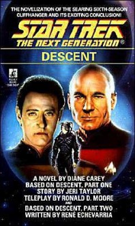 Descent (Star Trek: The Next Generation) - Diane Carey