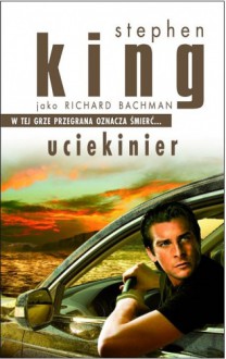 Uciekinier - Richard Bachman