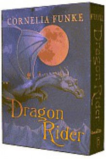 Dragon Rider (Collector's Edition) - Cornelia Funke