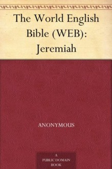 The World English Bible (WEB): Jeremiah - N/A