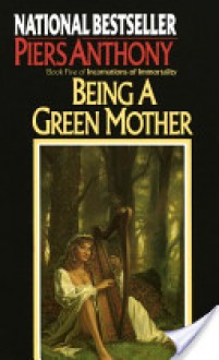 Being a Green Mother - Piers Anthony