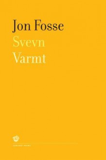 Svevn | Varmt - Jon Fosse