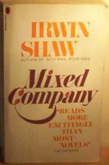 Mixed Company - Irwin Shaw