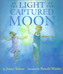 By the Light of the Captured Moon - Julian Scheer, Ronald Himler