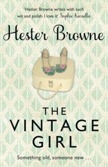 The Vintage Girl - Hester Browne