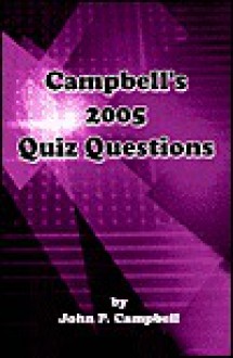 Campbell's 2005 Quiz Questions - John P. Campbell