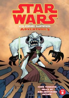 Star Wars: Clone Wars Adventures, Vol. 8 - Matt Fillbach, Shawn Fillbach, Chris Avellone, Jason Hall, Ethen Beavers, Jeremy Barlow