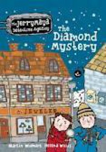 The Diamond Mystery - Martin Widmark, Helena Willis, Julie Martin