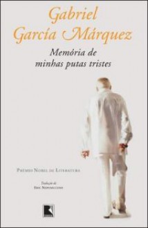 Memória de minhas putas tristes (Brochura) - Eric Nepomuceno, Gabriel García Márquez