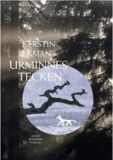 Urminnes Tecken - Kerstin Ekman