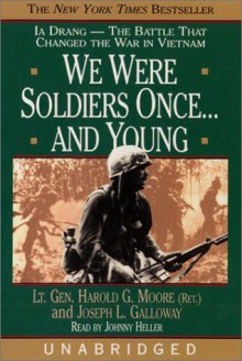 We Were Soldiers Once...and Young - Harold G. Moore, Joseph L. Galloway, Johnny Heller