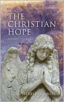 The Christian Hope - Brian Hebblethwaite