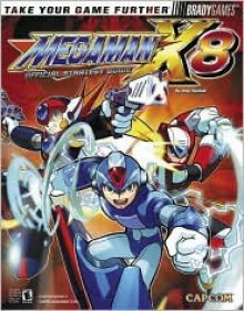 Mega Man X8 Official Strategy Guide - Greg Sepelak