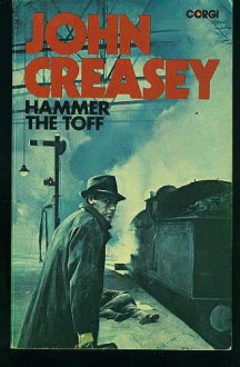 Hammer The Toff - John Creasey