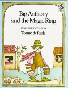 Big Anthony And The Magic Ring - Tomie dePaola