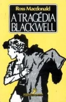 A tragédia Blackwell - Ross Macdonald, Waldir Dupont