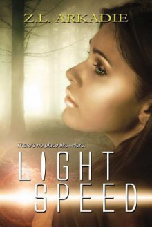 Light Speed: A Paranormal Romance (Parched, Book Six) - Z.L. Arkadie