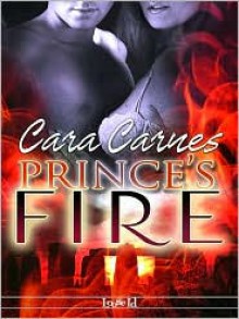 Prince's Fire - Cara Carnes