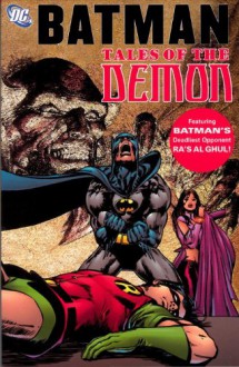 Batman: Tales of the Demon - Dennis O'Neil, Neal Adams, Irv Novick, Dick Giordano, John Wells