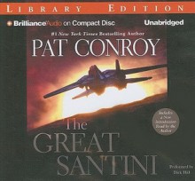 The Great Santini - Pat Conroy, Dick Hill