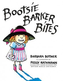 Bootsie Barker Bites (Turtleback School & Library Binding Edition) - Barbara Bottner