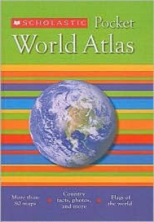 Scholastic Pocket World Atlas - M. Jones