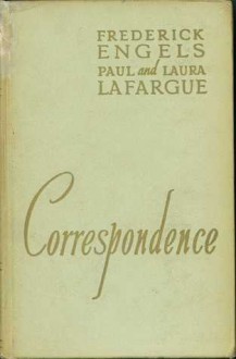 Correspondence Volume 1: 1868-1886 - Friedrich Engels, Paul Lafargue, Laura Lafargue, Yvonne Kapp, Émile Bottigelli, Nikolai Danielson