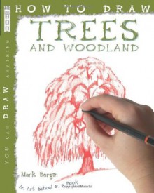 Trees and Woodland (How to Draw) - Mark Bergin