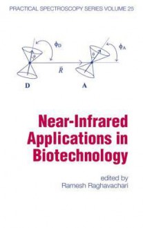 Near-Infrared Applications in Biotechnology - Ramesh Raghavachari