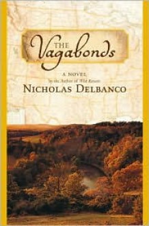 The Vagabonds - Nicholas Delbanco