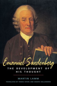 Emanuel Swedenborg: The Development of His Thought - Martin Lamm, Null Null, Tomas Spiers, Anders Hallengren