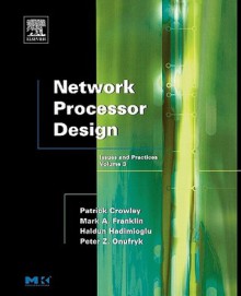 Network Processor Design: Issues and Practices, Volume 3 - Mark A. Franklin