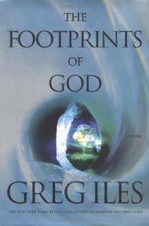 The Footprints of God - Greg Iles