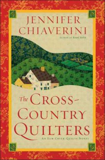 The Cross Country Quilters - Jennifer Chiaverini