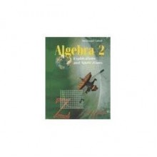 Algebra 2: Explorations and Applications: Pupil's Edition 1998 - Miriam A. Leiva