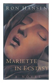 Mariette in Ecstasy - Ron Hansen