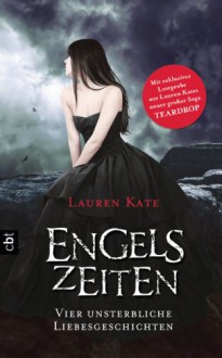 Engelszeiten - Vier unsterbliche Liebesgeschichten - Lauren Kate