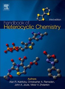 Handbook of Heterocyclic Chemistry - Alan R. Katritzky, Christopher A. Ramsden, John A. Joule, Viktor V. Zhdankin