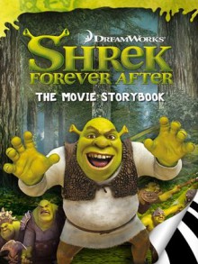 Shrek Forever After Movie Storybook - Catherine Hapka